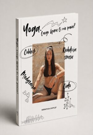 Yoga. Czego Guru Ci nie powie?